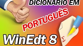 Dicionário (corretor ortográfico) em Português no WinEdt 8