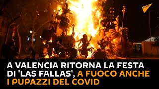 A #Valencia ritorna la festa di 'Las Fallas', a fuoco anche i pupazzi del #Covid