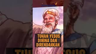 TUHAN YESUS DIHINA DAN DIRENDAHKAN | #FaktaAlkitab Shorts