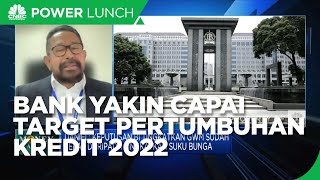 Ekonomi Pulih, Bank Yakin Capai Target Pertumbuhan Kredit 2022