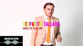DESPACITO TALLAVA 2018 bulgaria