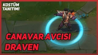 Canavar Avcısı Draven (Kostüm Tanıtımı) League of Legends