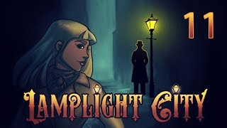 Let's Play: Lamplight City ► A HOT CASE  | #11
