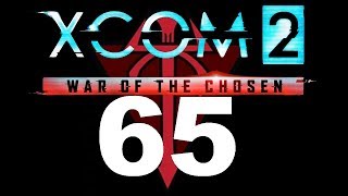 XCOM 2 - War of the Chosen Ep. 65 Execution!!