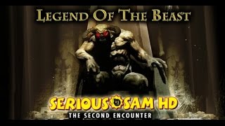 Serious Sam HD: Legend of The Beast - Дети Амона Ро [Прохождение №1]
