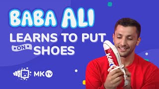 Hurray For Baba Ali - Lets Put on Our Shoes