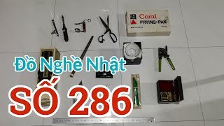 Đồ Nghề Nhật số 286 - Chảo Pháp, vít đóng, bình nhiệt, khui hộp USA, kéo vải, hộp nhạc, ốp sừng.