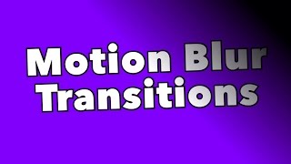 Motion Blur Transitions Demo