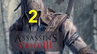 Прохождение Assassin's Creed 3 - Часть 2 [HD], на русском. Без комментирования. - Бостон