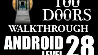 100 Doors 28, 100 Doors Level 28 | Android Walkthrough | 100 Doors - Door 28 | 100 Doors Walkthrough