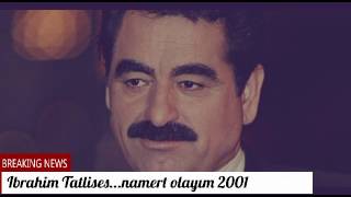 ابراهيم تاتليسيسибрагим татлисес . Ibrahim tatlises namert olayım Турецкая Песня Великий