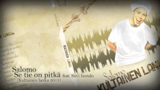Salomo - Se tie on pitkä (feat. Suvi Isotalo)