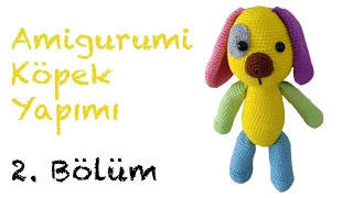 Amigurumi Köpek Yapımı - 2. Bölüm: Gövde & Baş