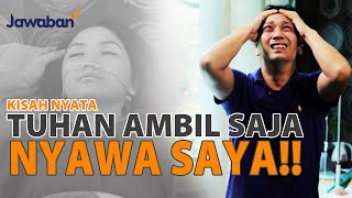 ISTRI SEKARAT!! PENDETA INI KOMPLAIN DAN MARAH-MARAH SAMA TUHAN | #kisahnyata - Melky Atarwaman