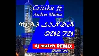 Critika ft Andres Muñoz-Mas Linda Que Tú (Dj Match Remix)