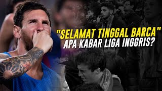 MESSI - MAN CITY ? Inilah Alasan Messi Soal Kepindahannya Ke Liga Inggris, yg Bakal Jadi Rumah Baru
