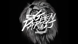 ISMO - Geen Partij + lyrics