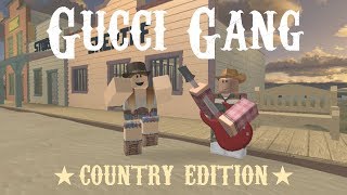 Gucci Gang (Country Edition) | Roblox Music Video