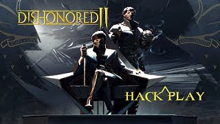 Dishonored 2 Hack Play
