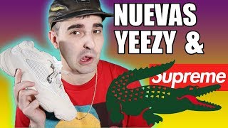 COMPRO LAS YEEZY y SUPREME con Lacoste
