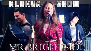 The Killers - Mr. Brightside (Klukva Show Cover)