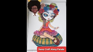 Sassy Craft along Parade Week 2, Featuring YOU! " Things are Getting Sassy!"