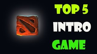TOP 5 Intro Games #Dota 2