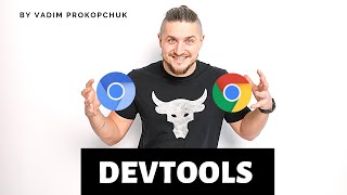 DevTools. Наш любимый инспектор элементов, эффективная работа.