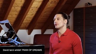 David Ianni explains his composition TRAIN OF DREAMS (German)