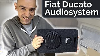 Subwoofer & Audio Soundsystem im Fiat Ducato einbauen