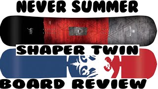 Never Summer Shaper Twin Board Review
