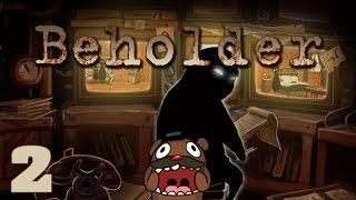 Baer Plays Beholder (Ep. 2) - New Arrivals