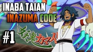 Inazuma Eleven Go Strikers 2013 | Код №1 - Inaba Taian |