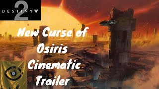 Destiny 2-CURSE OF OSIRIS-OPENING CINEMATIC TRAILER
