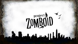 Project Zomboid # 3 : ГДЕ ПИЛА?