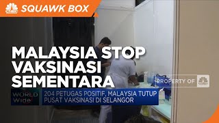 Malaysia Setop Vaksinasi Sementara Akibat Petugas Positif Corona