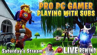 GIVING AWAY FREE LEGO ? Playing with SUBS ? PRO PC Gamer ► Fortnite Battle Royale ? Live Rewind