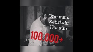 Aga Mamedov -  Onu Mene Xatirladir Hergun 2018