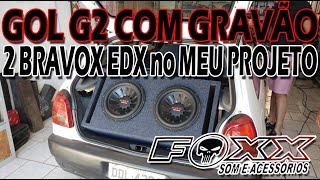 2 Bravox EDX e Banda Viking 8001 no Gol G2, Grave forte DEMAIS !!! Montado na Foxx Som RP!