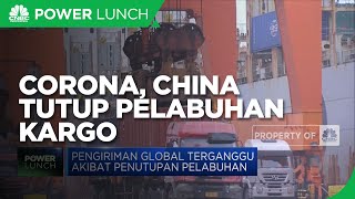 China Tutup Pelabuhan Kargo Akibat Seorang Pekerja Positif Corona