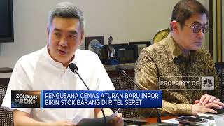 Pengusaha Cemas Aturan Baru Impor Bikin Stok Barang Di Ritel Seret