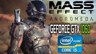 Mass Effect: Andromeda on GTX 1060 | i5 2320 | 12gb RAM