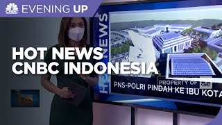 Hot News: PNS Polri Pindah Duluan Ke Ibu Kota Baru, Hingga BUMN Investasi Di Startup Lokal