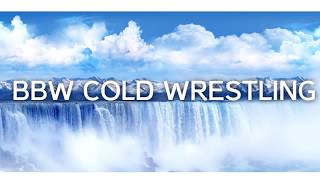 BBW Cold Wrestling 11 29 2017