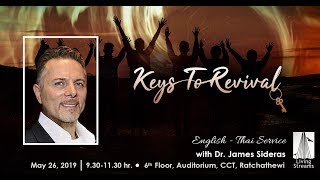 Keys To Revival | Dr. James Sideras | 26 May 2019 | En - Th