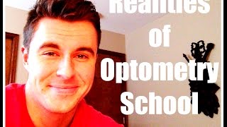 Realities of Optometry School