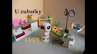 Littlest Pet Shop - LUCY: Epizoda 2 (2. díl) U ZUBAŘE