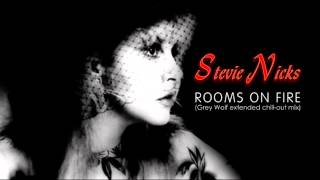 ROOMS ON FIRE - STEVIE NICKS (extended chill-out mix)