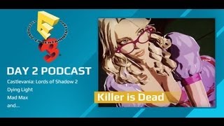 E3 2013: Day Two Podcast