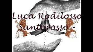 Luca Rodilosso Santorosso - La canzone del viaggiatore